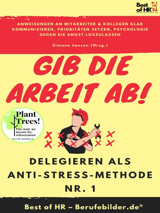 Title details for Gib die Arbeit ab! Delegieren als Anti-Stress-Methode Nr. 1 by Simone Janson - Wait list